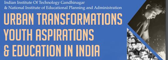 IITGN to organise International Conference on Urban Transformations, Youth Aspirations and Education in India