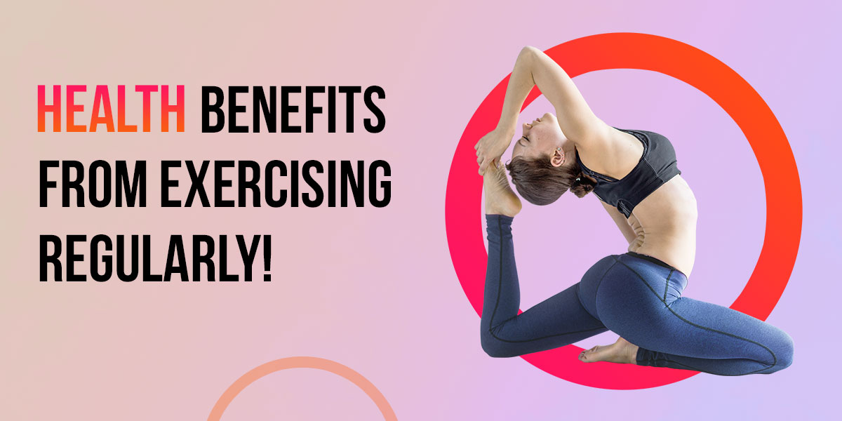 Health benefits from exercising regularly!